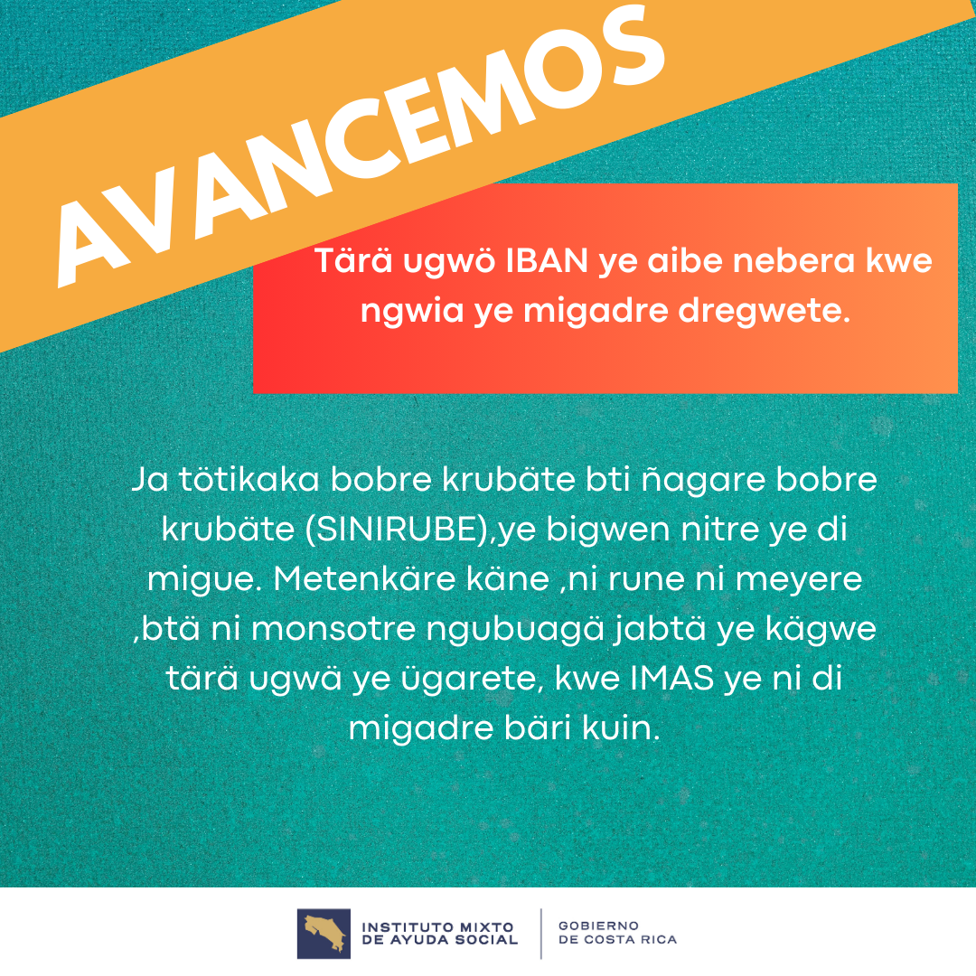 a traducción  para poblaciones indígenas en  idiomas Cabécar Bribri y Ngäbere.